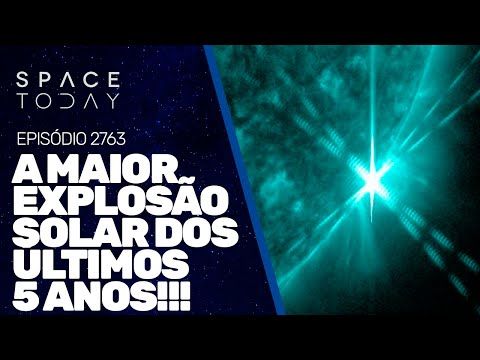 A MAIOR EXPLOSÃO SOLAR DOS ÚLTIMOS 5 ANOS!!!