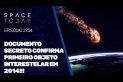 DOCUMENTO SECRETO CONFIRMA PRIMEIRO OBJETO INTERESTELAR EM 2014!!!