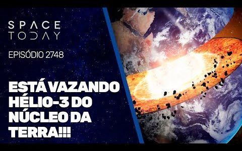 ESTÁ VAZANDO HÉLIO-3 DO NÚCLEO DA TERRA!!!