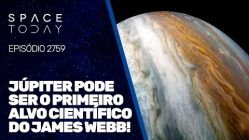 JÚPITER PODE SER O PRIMEIRO ALVO CIENTÍFICO DO JAMES WEBB!!