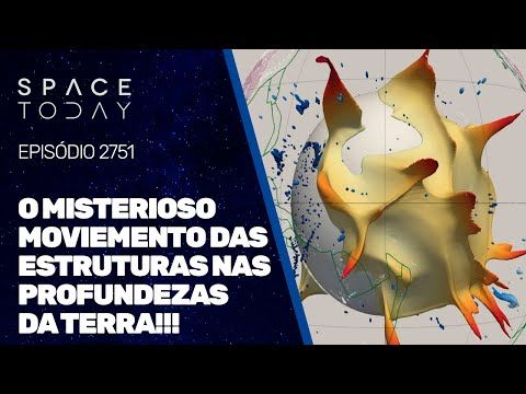 O MISTERIOSO MOVIMENTO DAS ESTRUTURAS NAS PROFUNDEZAS DA TERRA!!!