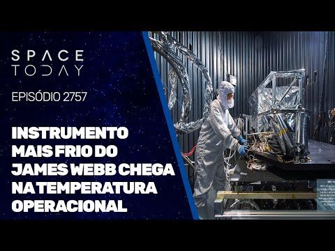 INSTRUMENTO MAIS FRIO DO JAMES WEBB CHEGA NA SUA TEMPERATURA OPERACIONAL!!!