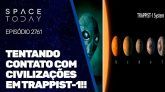 TENTANDO CONTATO COM CIVILIZAÇÕES EM TRAPPIST-1!!!