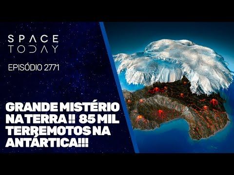 GRANDE MISTÉRIO NO PLANETA TERRA!!! 85 MIL TERREMOTOS NA ANTÁRTICA!!!