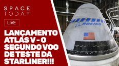 LANÇAMENTO ATLAS V - O SEGUNDO VOO DE TESTE DA STARLINER!! - AO VIVO!!