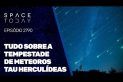 TUDO SOBRE A TEMPESTADE DE METEOROS TAU HERCULÍDEAS!!!