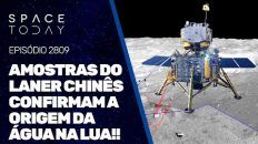 AMOSTRAS DO LANDER CHINÊS CONFIRMAM A ORIGEM DA ÁGUA NA LUA!!!