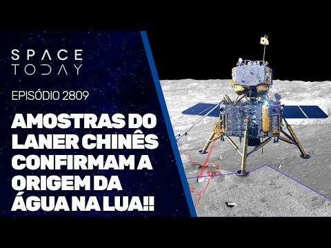 AMOSTRAS DO LANDER CHINÊS CONFIRMAM A ORIGEM DA ÁGUA NA LUA!!!