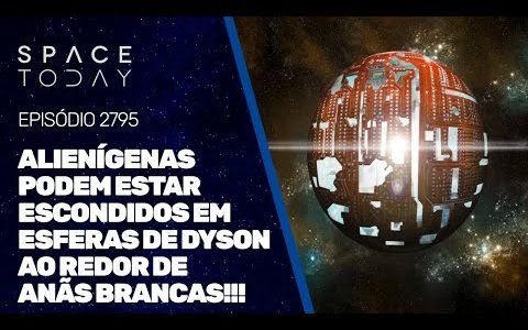 ALIENÍGENAS PODEM ESTAR ESCONDIDOS EM ESFERAS DE DYSON AO REDOR DE ANÃS BRANCAS!!!