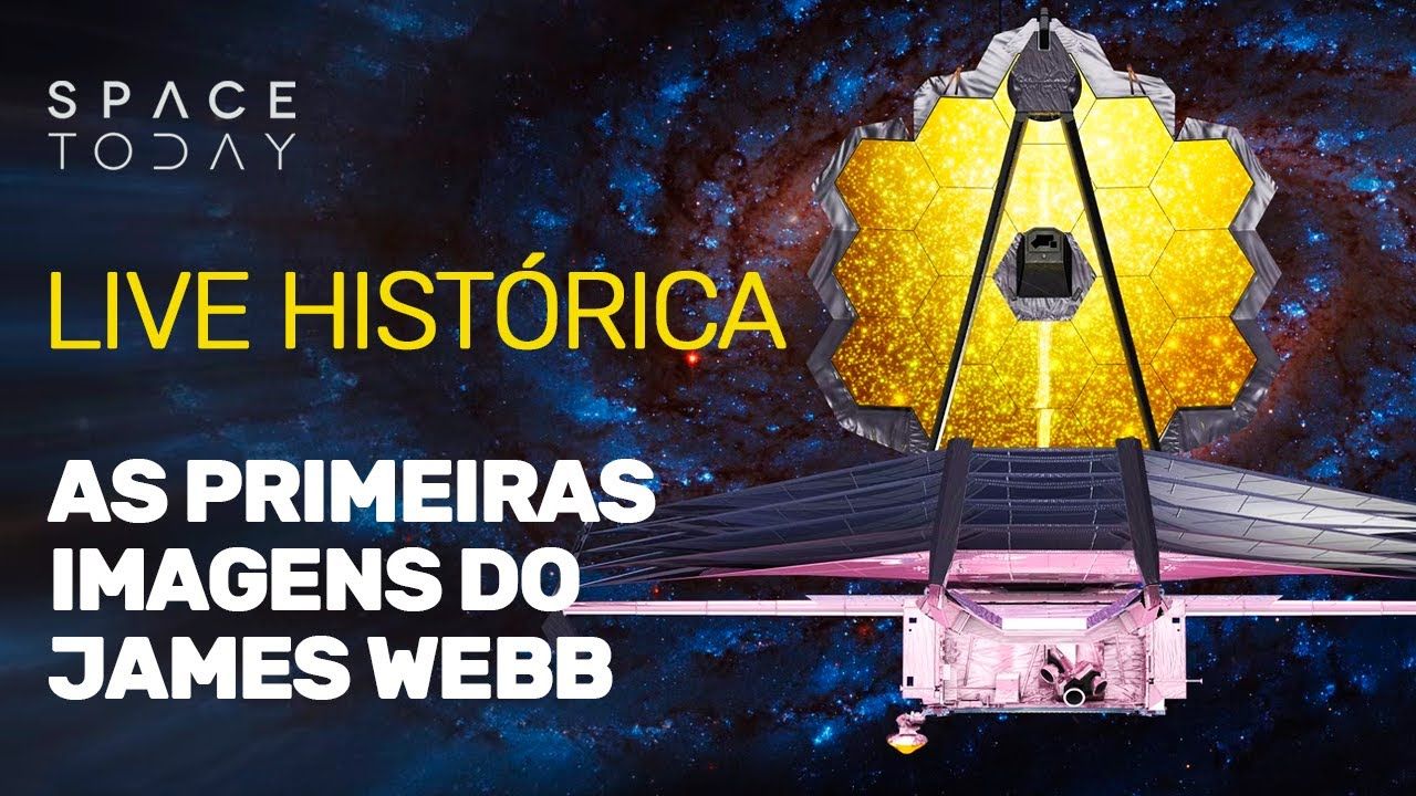 AS PRIMEIRAS IMAGENS DO JAMES WEBB! AO VIVO!!!