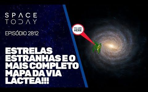 ESTRELAS ESTRANHAS E O MAIS COMPLETO MAPA DA VIA LÁCTEA!!!