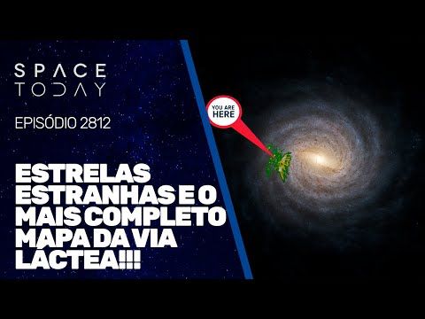 ESTRELAS ESTRANHAS E O MAIS COMPLETO MAPA DA VIA LÁCTEA!!!