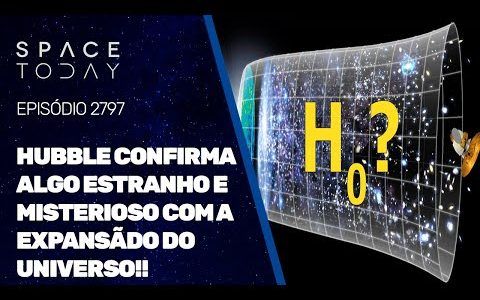 HUBBLE CONFIRMA ALGO ESTRANHO E MISTERIOSO COM A EXPANSÃO DO UNIVERSO!!!