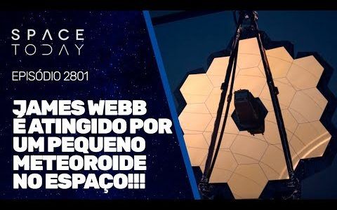 JAMES WEBB É ATINGIDO POR UM PEQUENO METEOROIDE NO ESPAÇO!!!