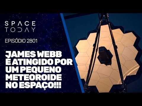 JAMES WEBB É ATINGIDO POR UM PEQUENO METEOROIDE NO ESPAÇO!!!