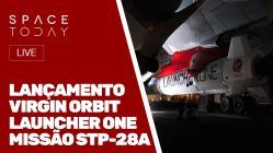 LANÇAMENTO VIRGIN ORBIT - LAUNCHER ONE - MISSÃO STP-28A