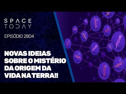 NOVAS IDEIAS SOBRE O MISTÉRIO DA ORIGEM DA VIDA NA TERRA!!!