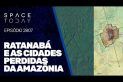 RATANABÁ E AS CIDADES PERIDAS DA AMAZÔNIIA