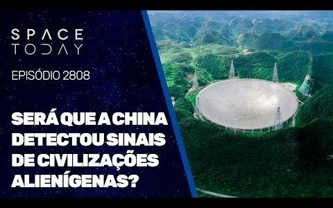 SERÁ QUE A CHINA DETECTOU SINAIS DE CIVILIZAÇÕES ALIENÍGENAS?