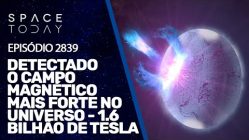 DETECTADO O CAMPO MAGNÉTICO MAIS FORTE DO UNIVERSO - 1.6 BILHÃO DE TESLA!!!