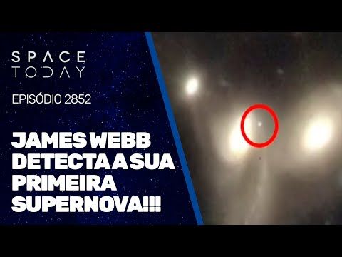 JAMES WEBB DETECTA A SUA PRIMEIRA SUPERNOVA!!!