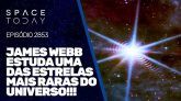 JAMES WEBB ESTUDA UMA DAS ESTRELAS MAIS RARAS DO UNIVERSO!!!