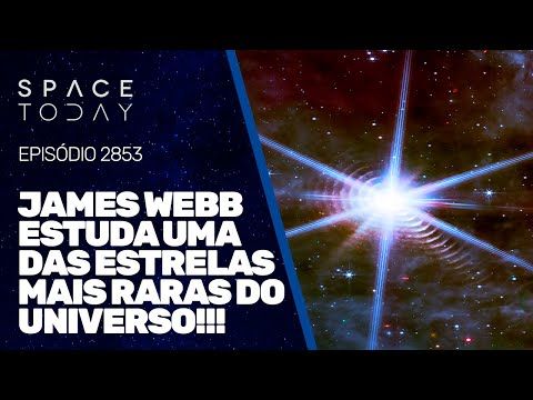 JAMES WEBB ESTUDA UMA DAS ESTRELAS MAIS RARAS DO UNIVERSO!!!