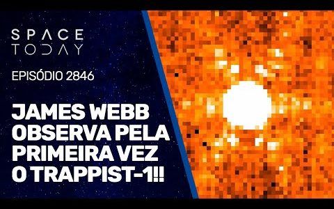 JAMES WEBB OBSERVA PELA PRIMEIRA VEZ O TRAPPIST-1!!!