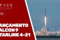 LANÇAMENTO FALCON 9 - STARLINK 4-21!!