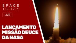 LANÇAMENTO MISSÃO DEUCE DA NASA!!