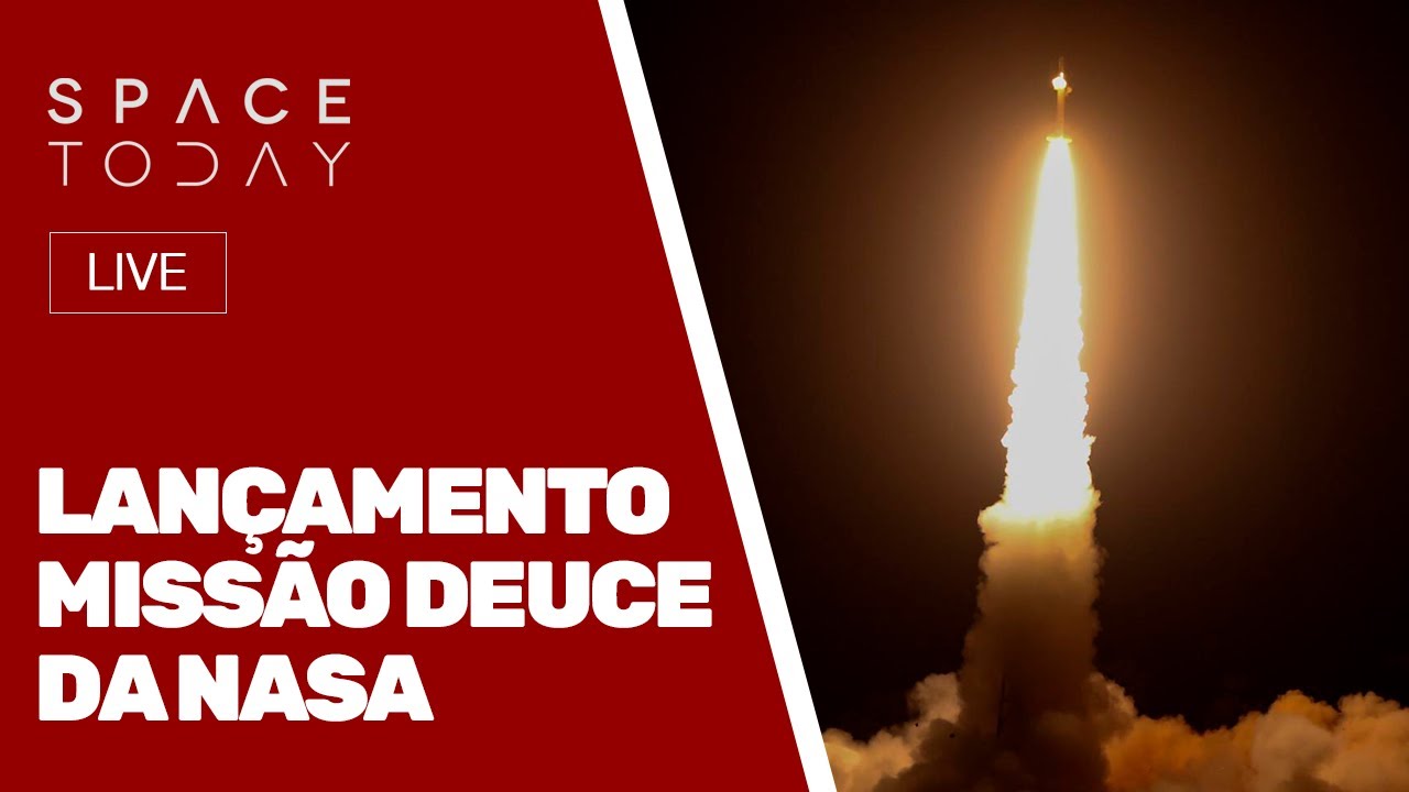 LANÇAMENTO MISSÃO DEUCE DA NASA!!