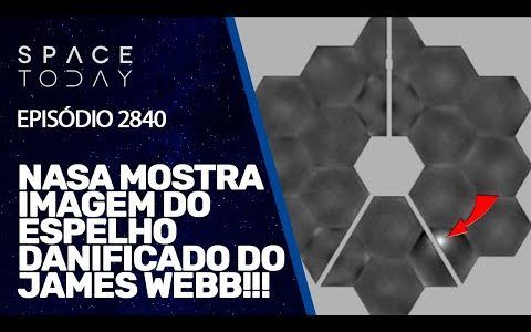 NASA MOSTRA IMAGEM DO ESPELHO DANIFICADO DO JAMES WEBB!!!