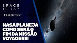 NASA PLANEJA COMO SERÁ O FIM DA MISSÃO VOYAGER!!!