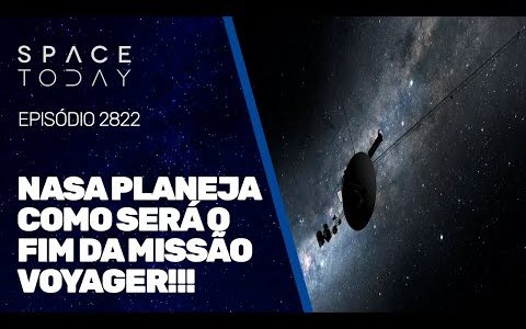 NASA PLANEJA COMO SERÁ O FIM DA MISSÃO VOYAGER!!!