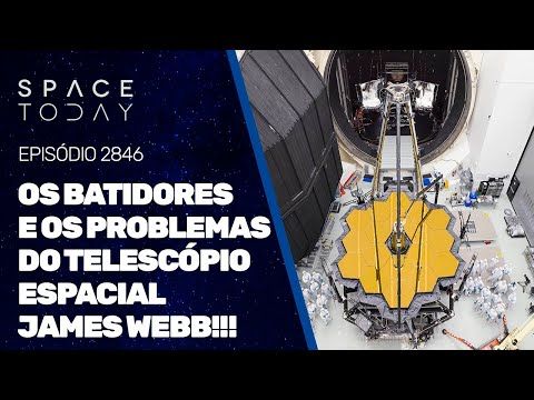 OS BASTIDORES E OS PROBLEMAS DO TELESCÓPIO ESPACIALL JAMES WEBB!!!!