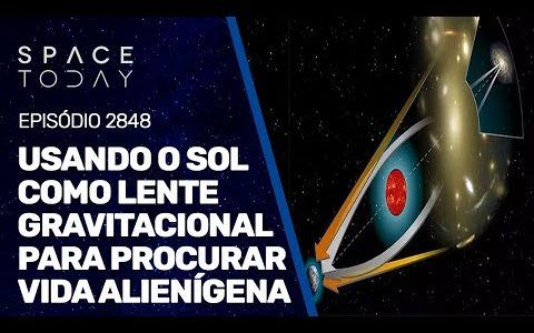 USANDO O SOL COMO LENTE GRAVITACIONAL PARA PROCURAR VIDA ALIENÍGENA!!!