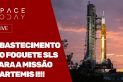 ABASTECIMENTO DO FOGUETE SLS PARA A MISSÃO ARTEMIS I!!!!