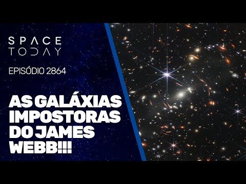 AS GALÁXIAS IMPOSTORAS DO JAMES WEBB!!!