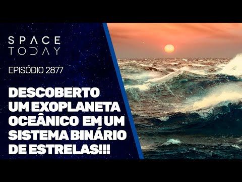 DESCOBERTO UM EXOPLANETA OCEÂNICO EM UM SISTEMA BINÁRIO DE ESTRELAS!!!