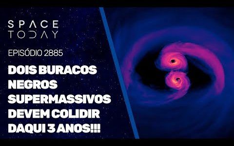 DOIS BURACOS NEGROS SUPERMASSIVOS DEVEM COLIDIR DAQUI 3 ANOS!!!