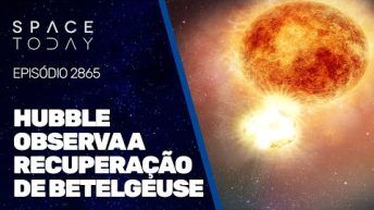 HUBBLE OBSERVA A RECUPERAÇÃO DE BETELGEUSE