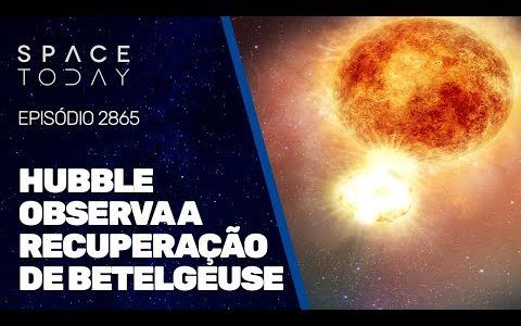 HUBBLE OBSERVA A RECUPERAÇÃO DE BETELGEUSE