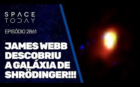 JAMES WEBB DESCOBRIU A GALÁXIA DE SHRÖDINGER!!!