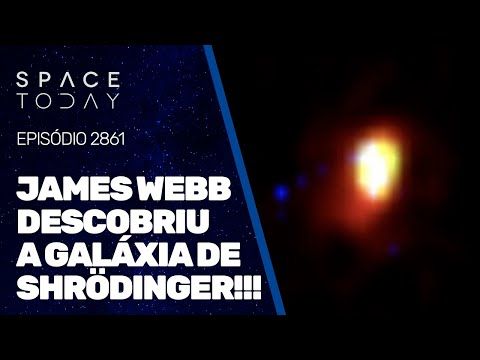 JAMES WEBB DESCOBRIU A GALÁXIA DE SHRÖDINGER!!!