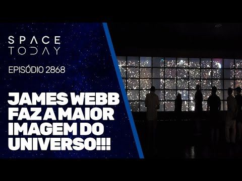 JAMES WEBB FAZ A MAIOR IMAGEM DO UNIVERSO!!!