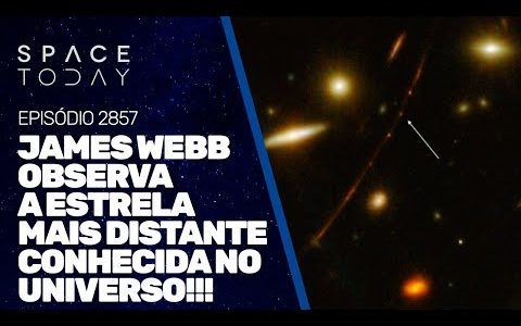 JAMES WEBB OBSERVA A ESTRELA MAIS DISTANTE CONHECIDA NO UNIVERSO!!!