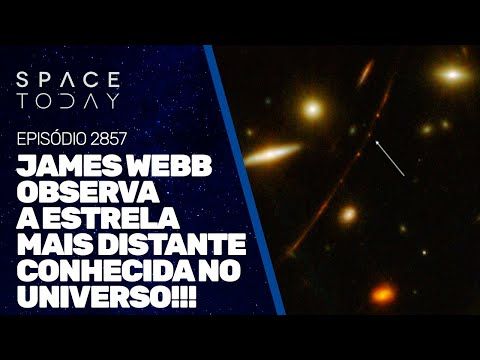 JAMES WEBB OBSERVA A ESTRELA MAIS DISTANTE CONHECIDA NO UNIVERSO!!!