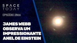 JAMES WEBB OBSERVA UM IMPRESSIONANTE ANEL DE EINSTEIN