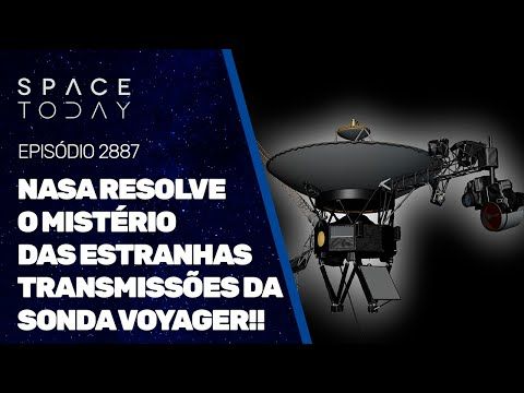 NASA RESOLVE O MISTÉRIO DAS ESTRANHAS TRANSMISSÕES DA SONDA VOYAGER!!!