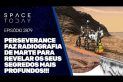PERSEVERANCE FAZ RADIOGRAFIA DE MARTE PARA REVELAR SEUS SEGREDOS MAIS PROFUNDOS!!!